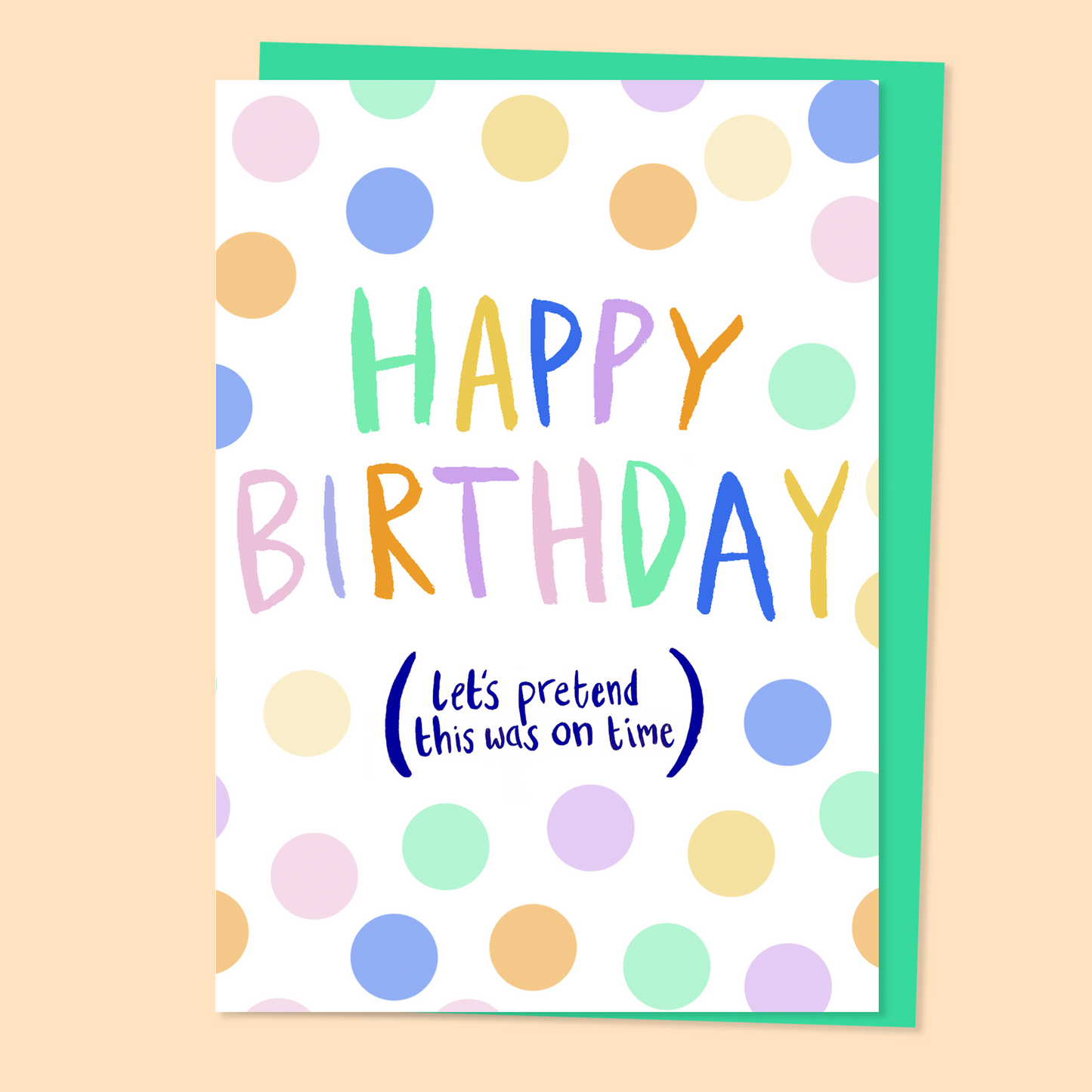 Late Birthday Card