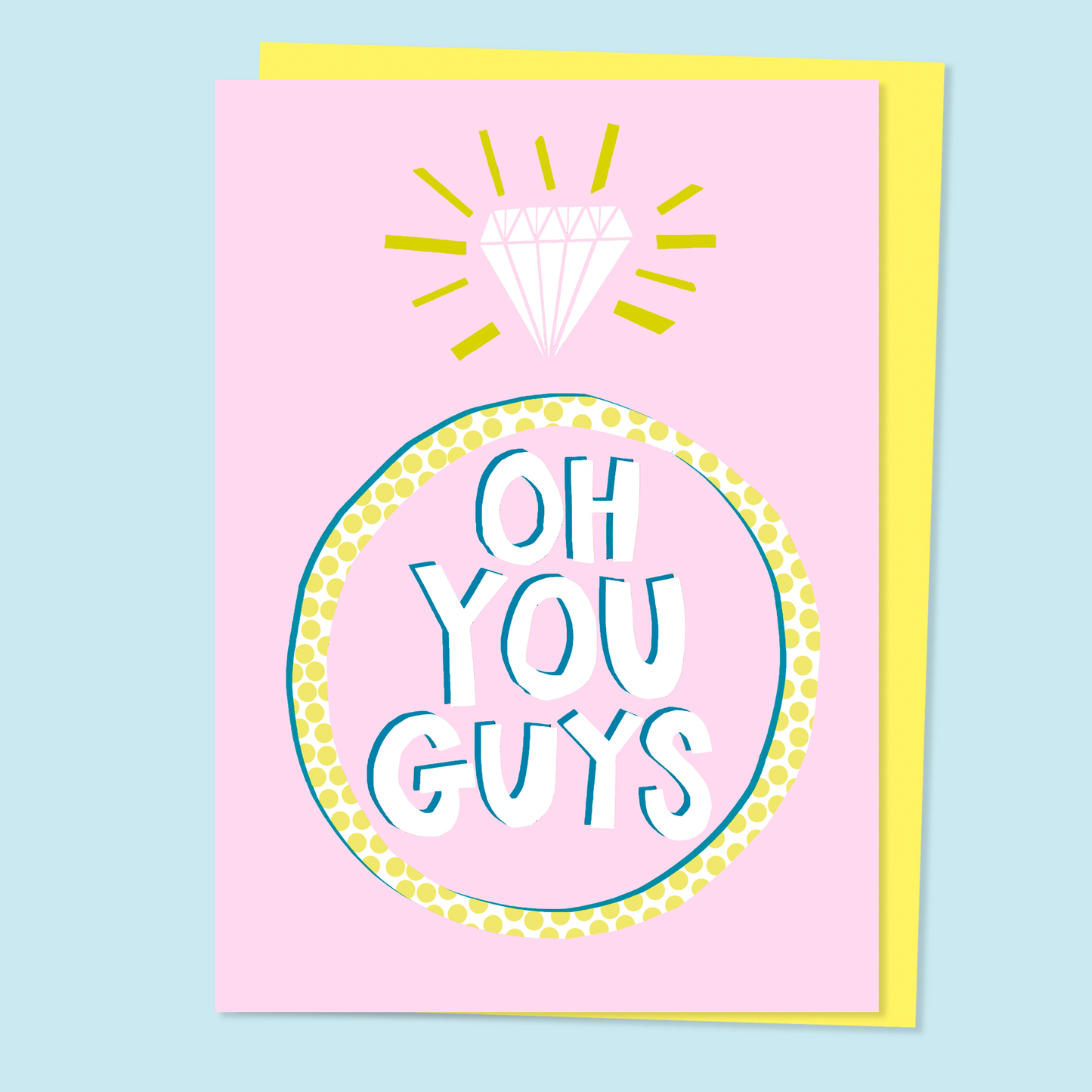 Oh You Guys Card